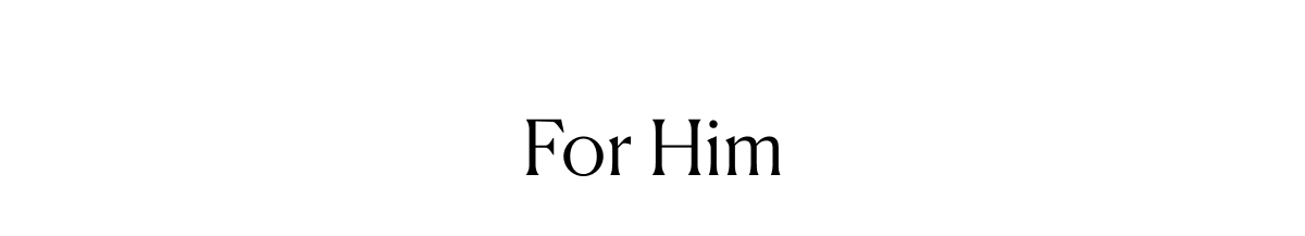For Him