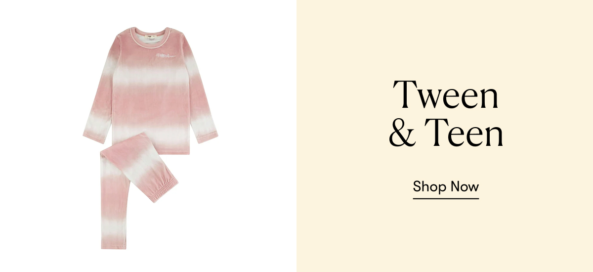 Tween & Teen