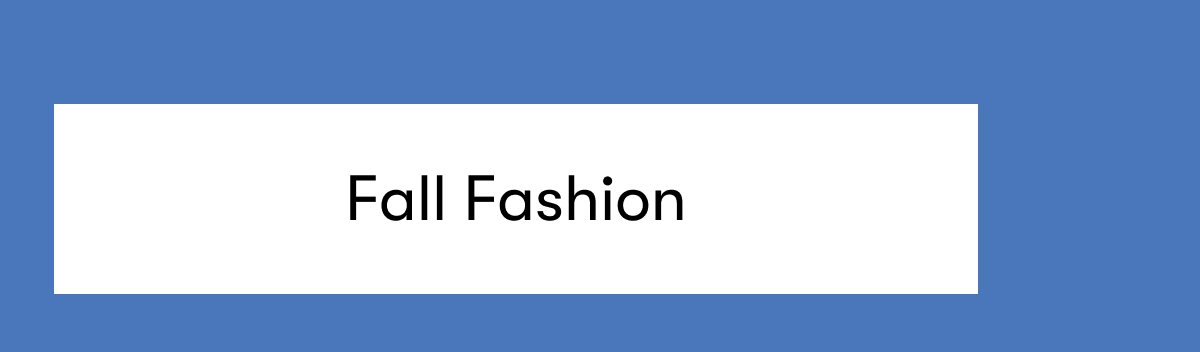 Fall Fashion