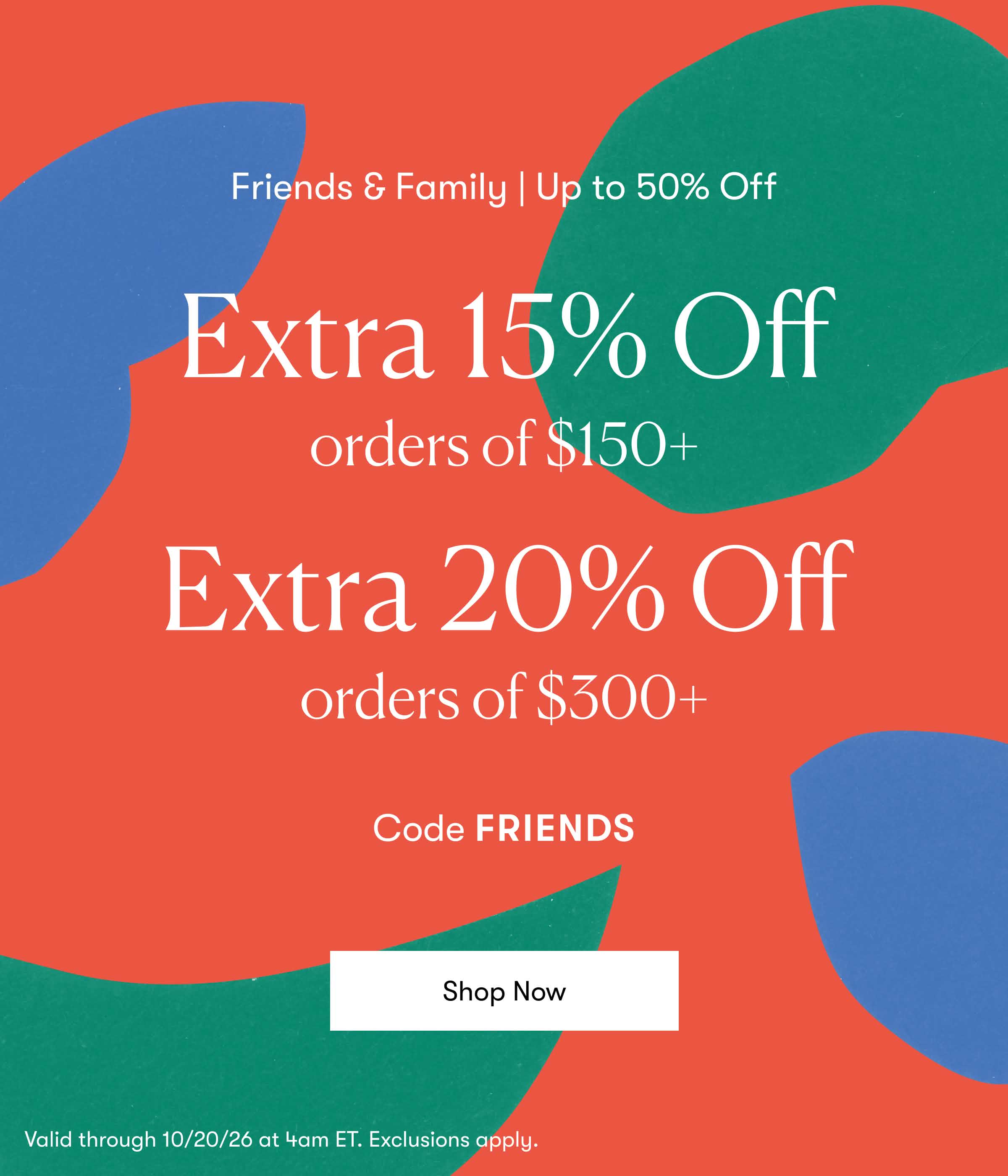 15% Off $150+ | 20% Off $300+ | With Code FRIENDS