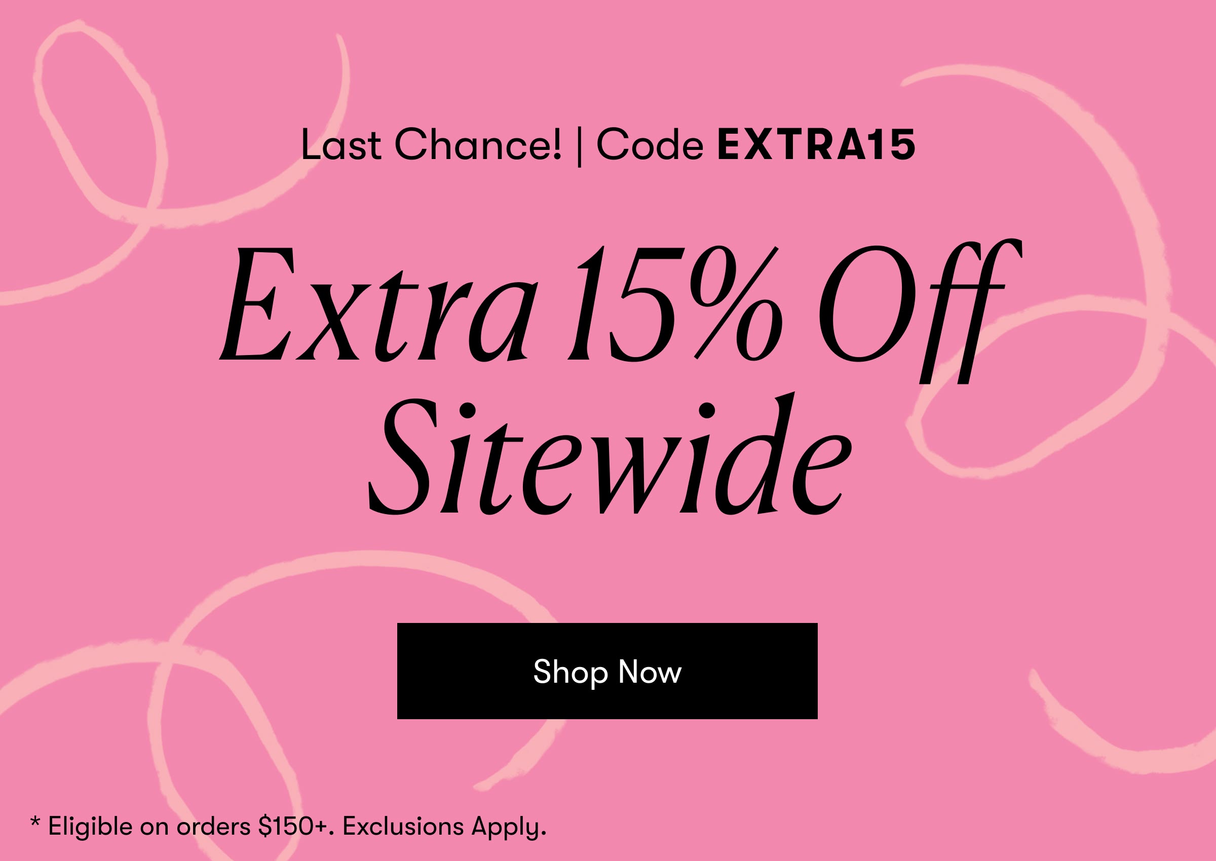 Extra 15% Off Sitewide | Code EXTRA15