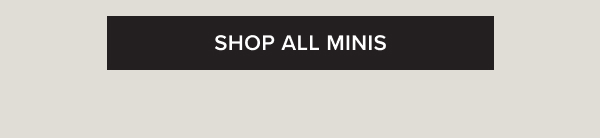Shop All Minis