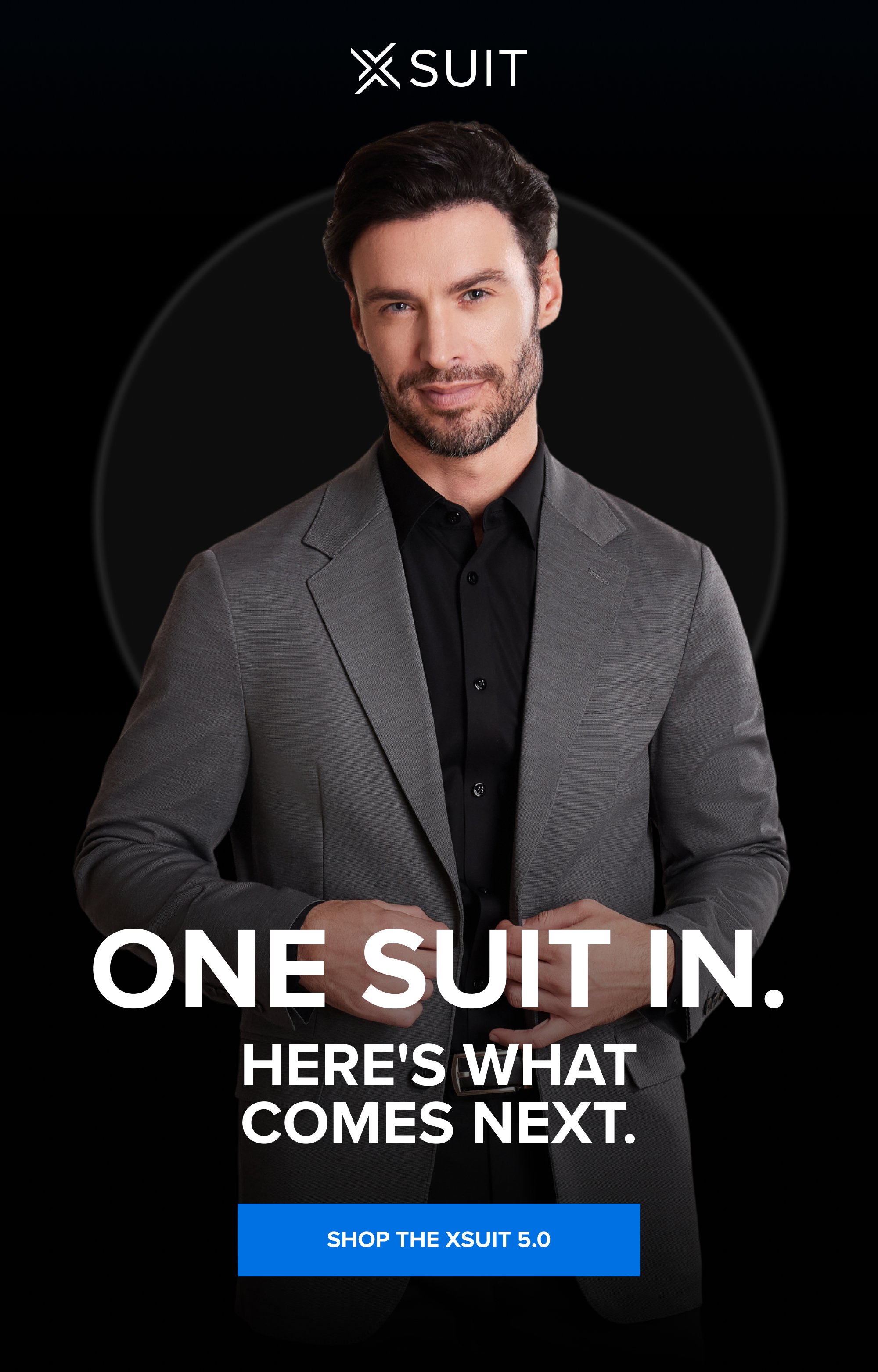 One Suit In. Here's What Comes Next. SHOP THE XSUIT 5.0