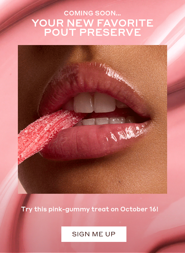 COMING SOON... YOUR NEW FAVORITE POUT PRESERVE | SIGN ME UP