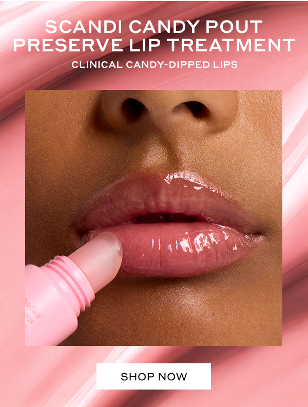 SCANDI CANDY POUT PRESERVE LIP TREATMENT | SHOP NOW
