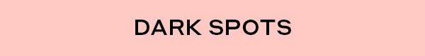 DARK SPOTS | SHOP BANANA BRIGHT VITAMIN C SERUM