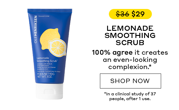 LEMONADE SMOOTHING SCRUB | SHOP NOW