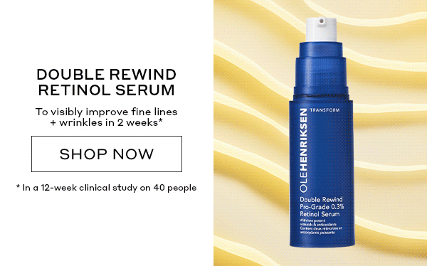 DOUBLE REWIND RETINOL SERUM | SHOP NOW