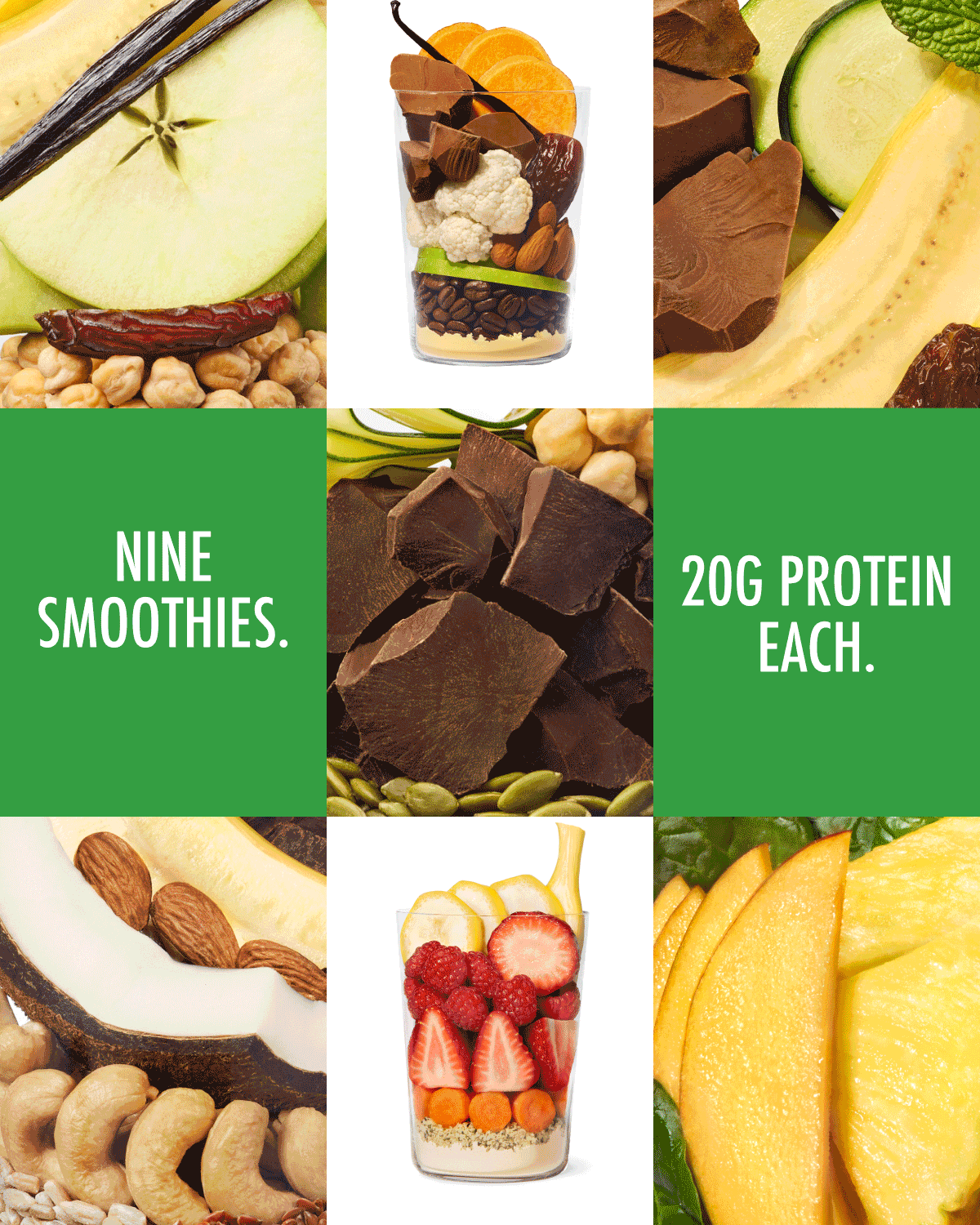 Nine smoothies. 20g protein each.