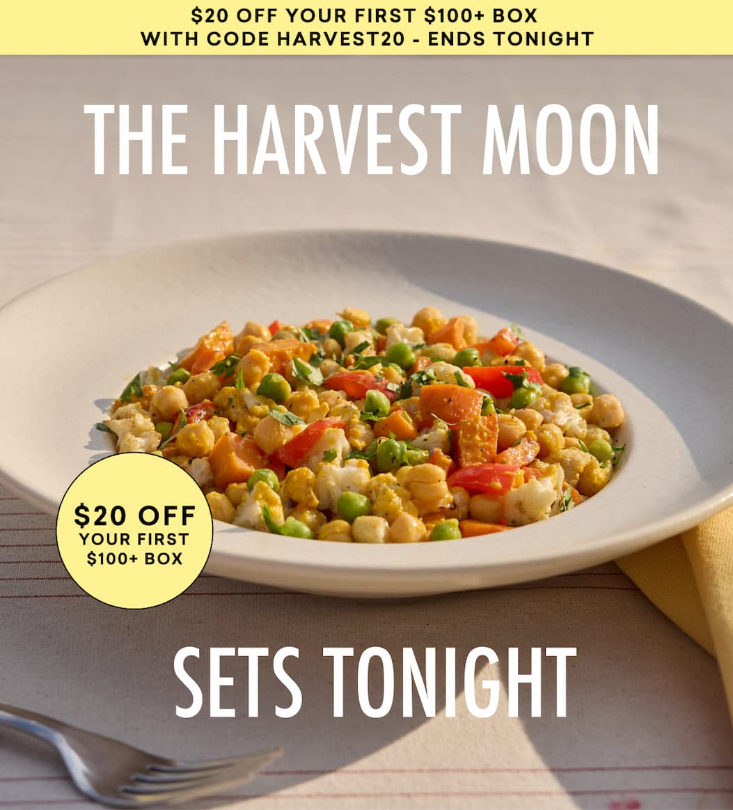 THE HARVEST MOON SETS TONIGHT | $20 OFF YOUR FIRST $100+ BOX