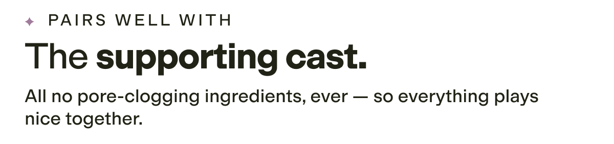 Pairs well with: the supporting cast.