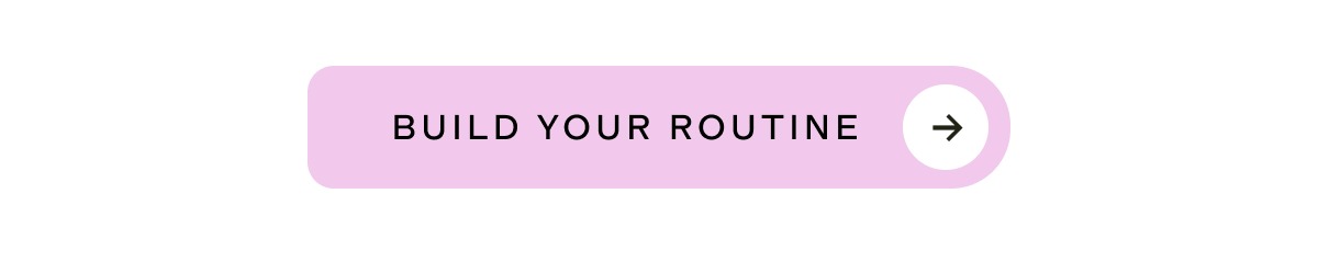 Build Your Routine
