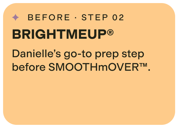Step 2: BRIGHTMEUP Toner