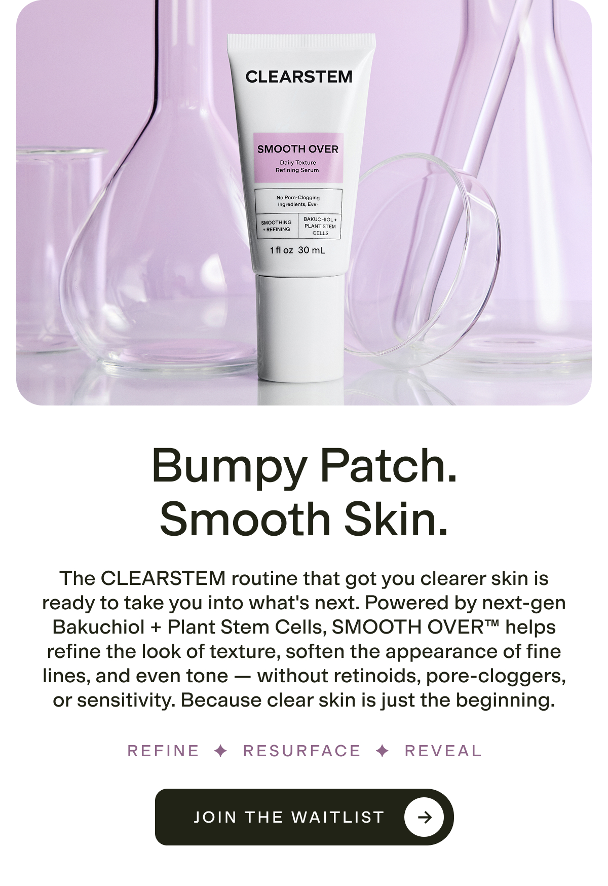 Bumpy Patch. Smooth Skin.