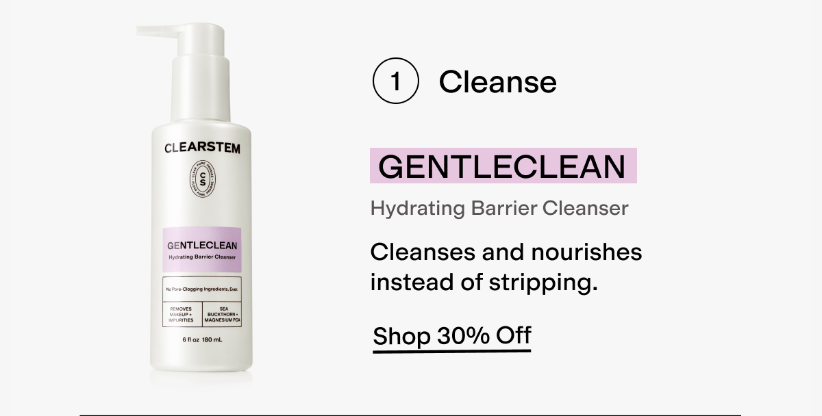 1. Cleanse GENTLECLEAN