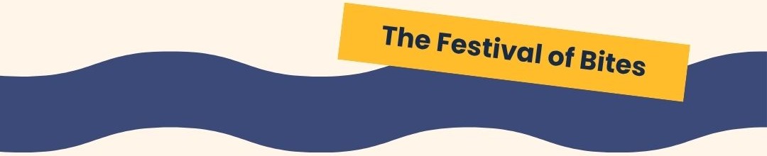 The Festival of Bites