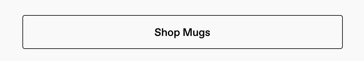 Shop Mugs