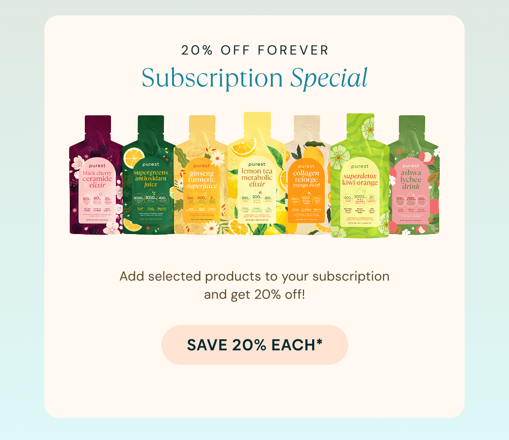 Subscription Special: add selected products to your subscription and get 20% off forever. Save 20% each