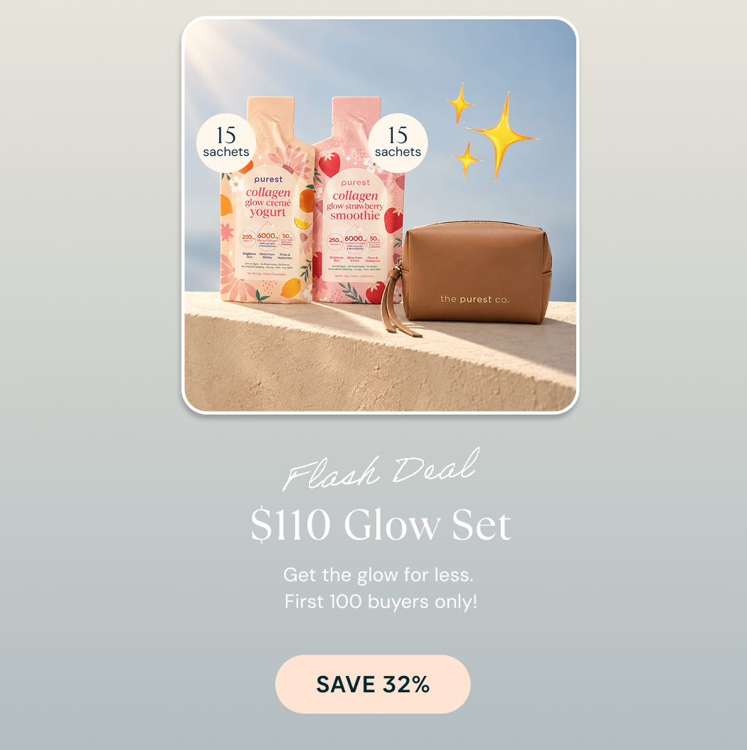 Flash Deal: $110 Glow Set with Collagen Glow Creme Yogurt 15s, Collagen Glow Strawberry Smoothie 15s and a Purest Pouch. Save 32%, first 100 buyers only