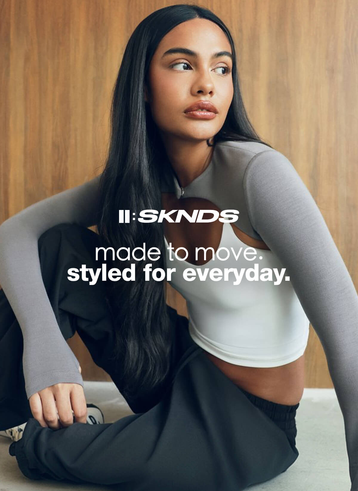 II:SKNDS made to move. styled for everyday.