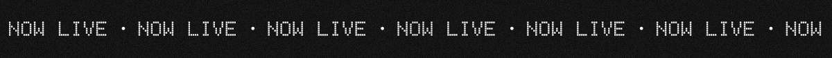 NOW LIVE