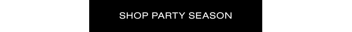 SHOP PARTY SEASON