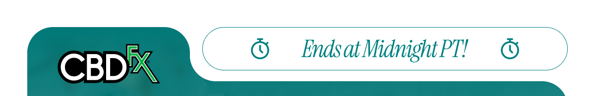 CBDfx - Ends at Midnight PT!