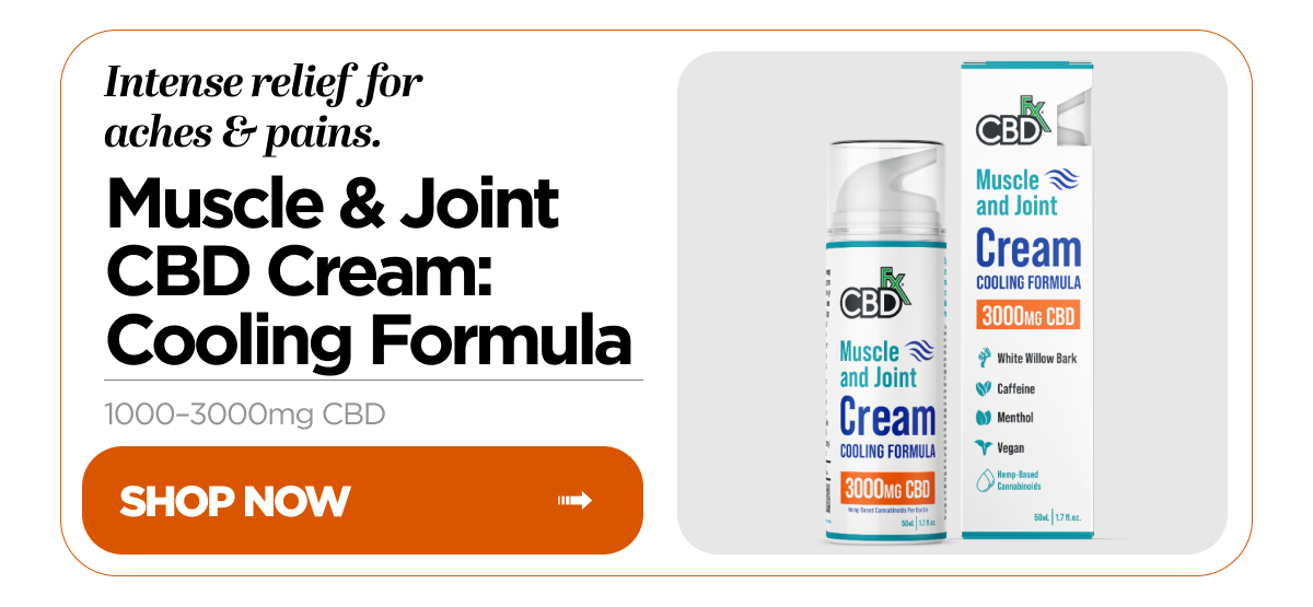 Intense relief for aches & pains. Muscle & Joint CBD Cream: Cooling Formula, 1000–3000mg CBD. Shop Now
