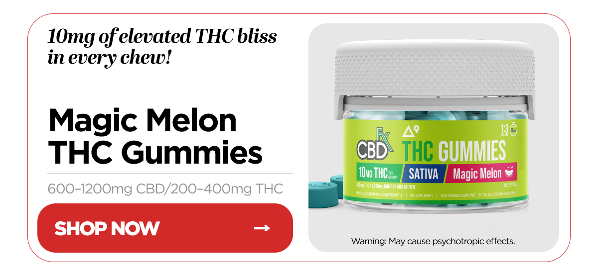 10mg of elevated THC bliss in every chew! Magic Melon THC Gummies, 600–1200mg CBD / 200–400mg THC. Shop Now. Warning: May cause psychotropic effects.