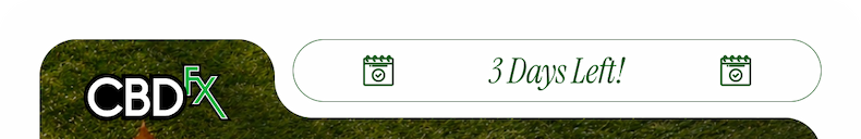 CBDfx - 3 Days Left!