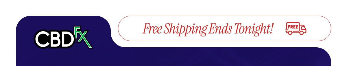 CBDfx: Free Shipping Ends Tonight!
