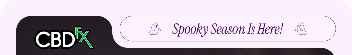 CBDfx - Spooky Season is Here