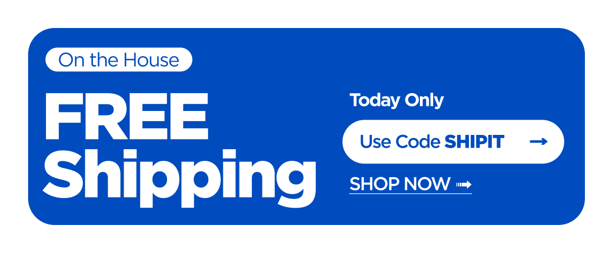 Free Shipping Today Only!