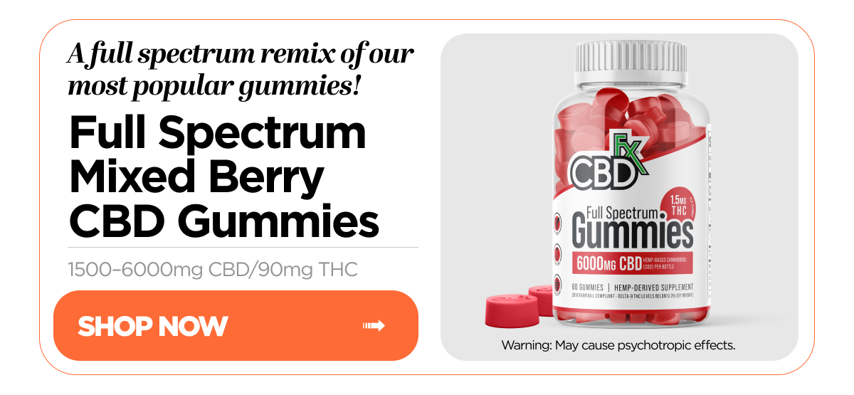 A full spectrum remix of our most popular gummies! Full Spectrum Mixed Berry CBD Gummies, 1500–6000mg CBD/90mg THC. Warning: May cause psychotropic effects. Shop Now