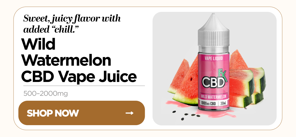 Sweet, juicy flavor with added "chill." Wild Watermelon CBD Vape Juice. 500-2000mg. Shop now