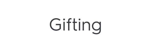 Gifting