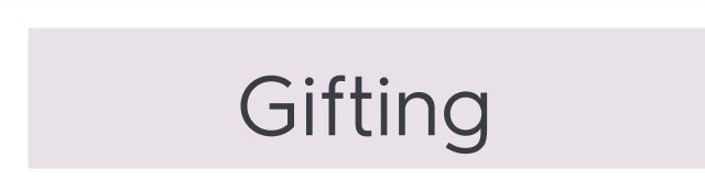 Gifting