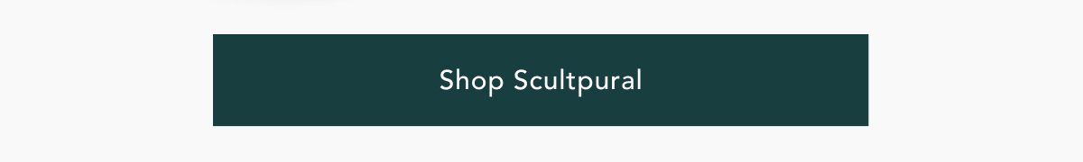 Shop Sculptural