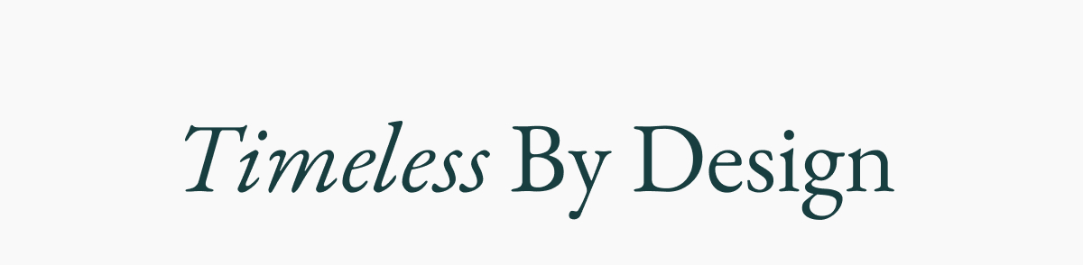 Timeless By Design
