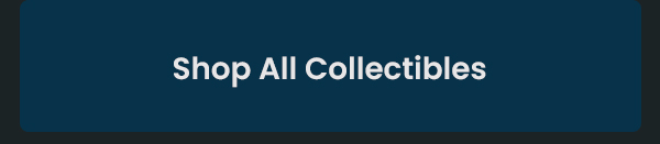 Shop All Collectibles