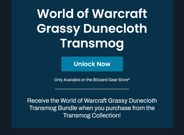 Unlock the World of Warcraft Grassy Dunecloth Transmog