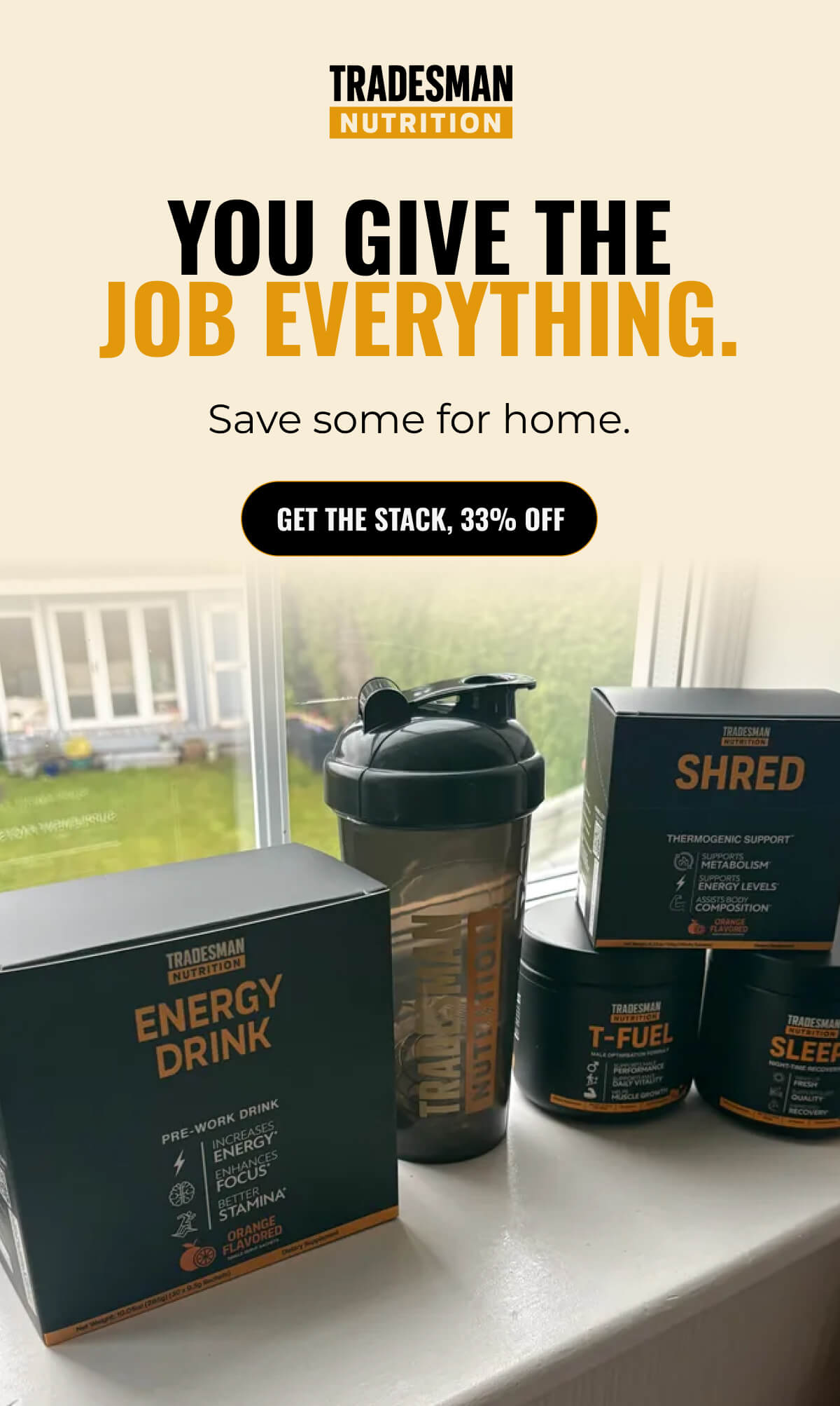 YOU GIVE THE JOB EVERYTHING. | GET THE STACK, 33% OFF 