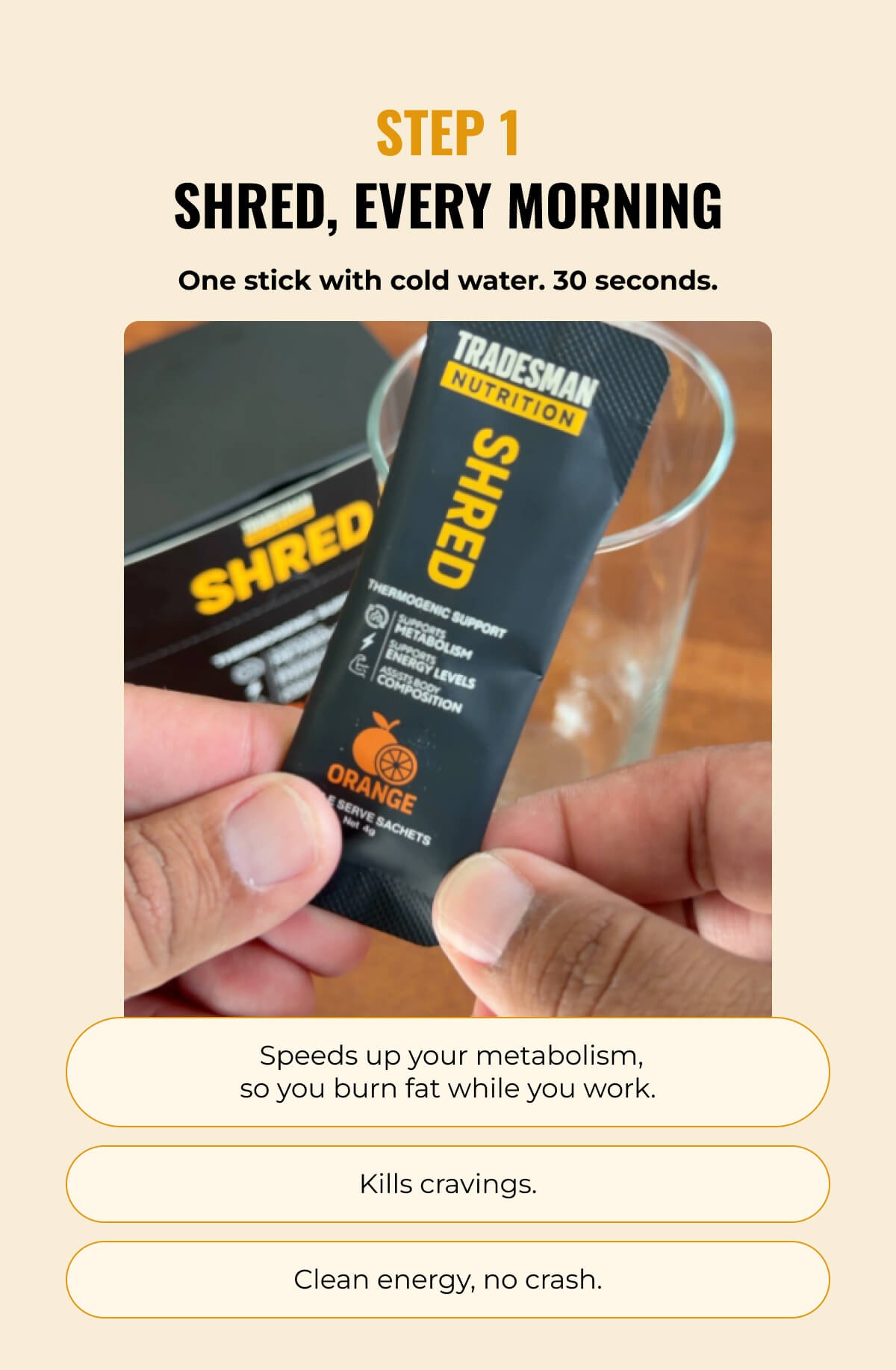 STEP 1 SHRED, EVERY MORNING