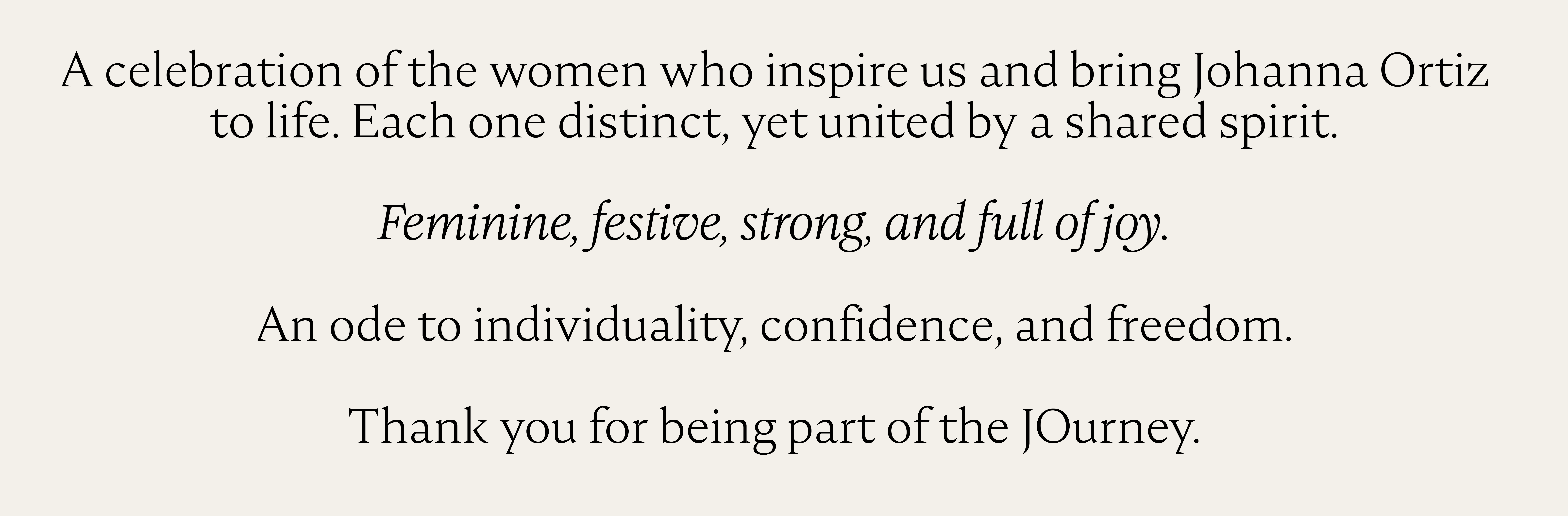 Johanna Ortiz: Unmistakable, JO Women