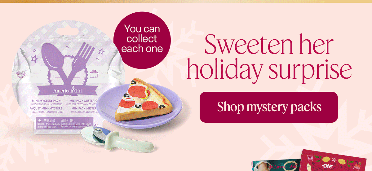 Sweeten her holiday surprise. Shop mystery packs