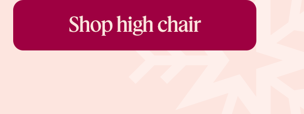 Shop high chair