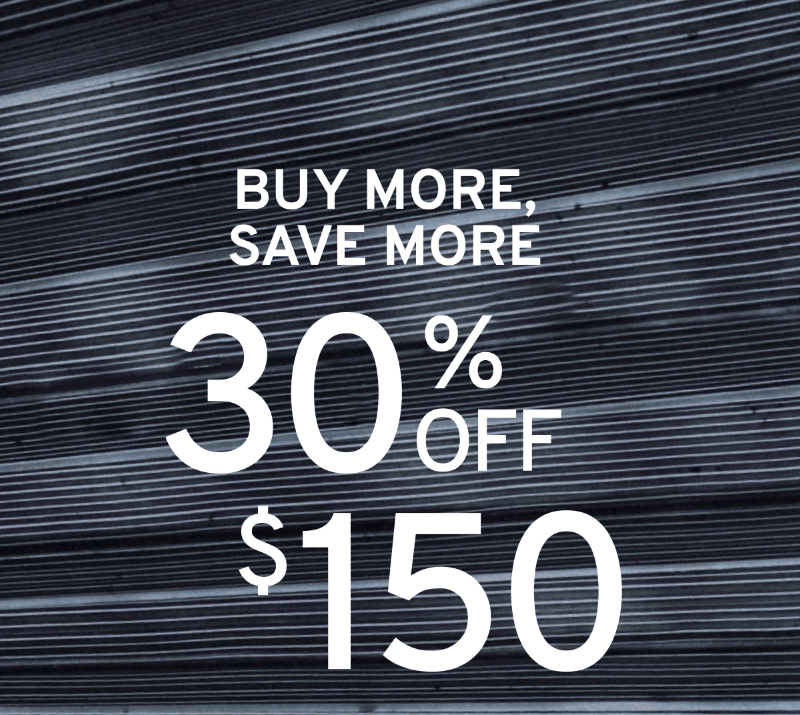 BUY MORE SAVE MORE