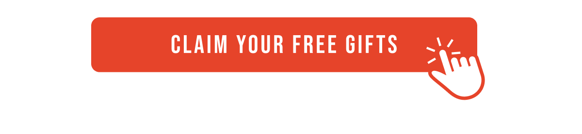 Claim your free gifts