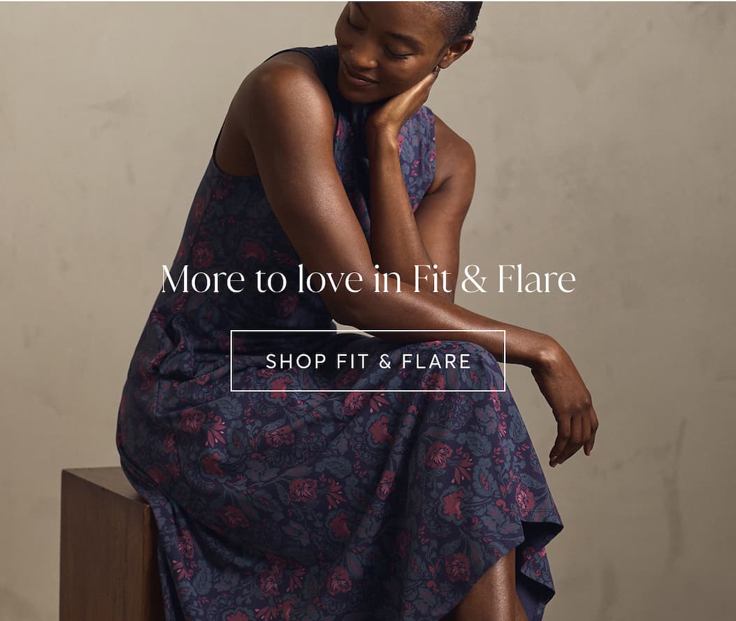 More to love in Fit & Flare | Shop Fit & Flare