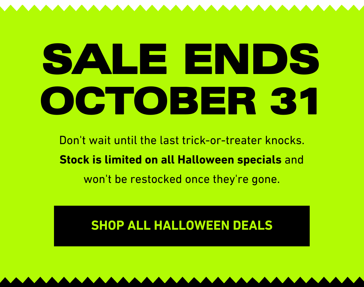 Sale Ends October 31